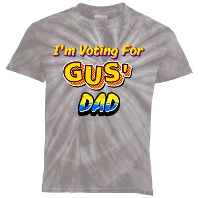 IM Voting For GusS Dad Kids Tie-Dye T-Shirt