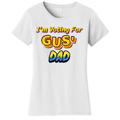 IM Voting For GusS Dad Women's T-Shirt