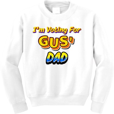 IM Voting For GusS Dad Kids Sweatshirt