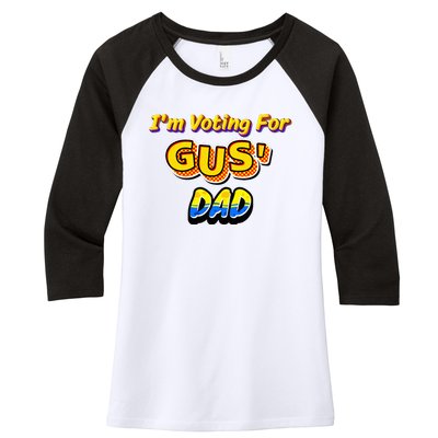 IM Voting For GusS Dad Women's Tri-Blend 3/4-Sleeve Raglan Shirt