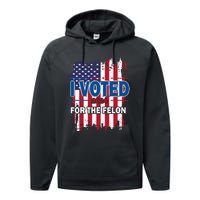 I Voted For The Felon; Funny Republican Trump 2024 I Voted Performance Fleece Hoodie