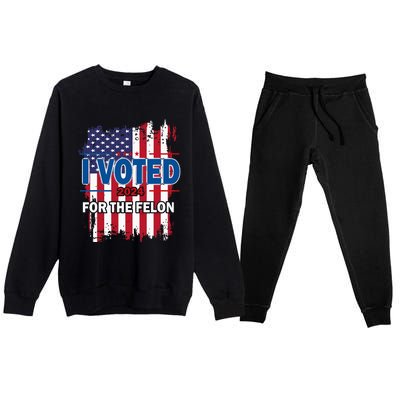 I Voted For The Felon; Funny Republican Trump 2024 I Voted Premium Crewneck Sweatsuit Set