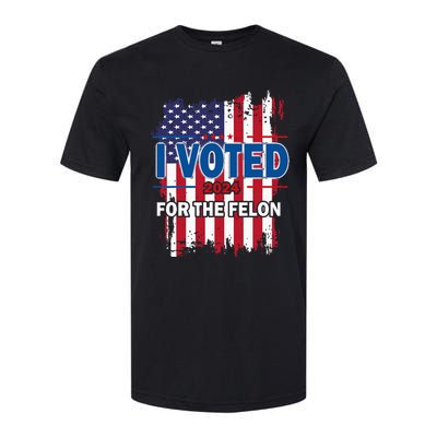 I Voted For The Felon; Funny Republican Trump 2024 I Voted Softstyle CVC T-Shirt