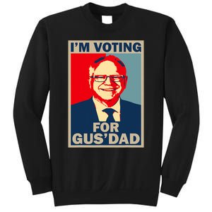 IM Voting For Gus Dad Vote Tim Walz 2024 Sweatshirt