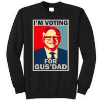 IM Voting For Gus Dad Vote Tim Walz 2024 Tall Sweatshirt