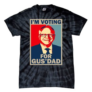 IM Voting For Gus Dad Vote Tim Walz 2024 Tie-Dye T-Shirt