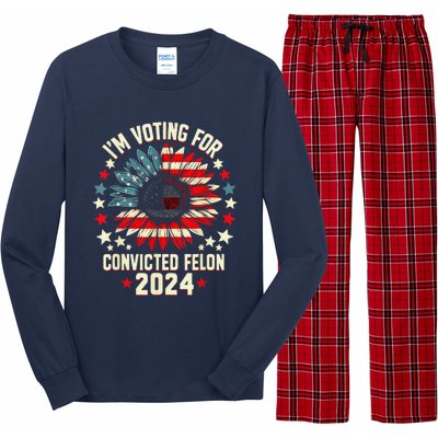 Im Voting For A Felon In 2024 Us Flag Convicted Felon Long Sleeve Pajama Set