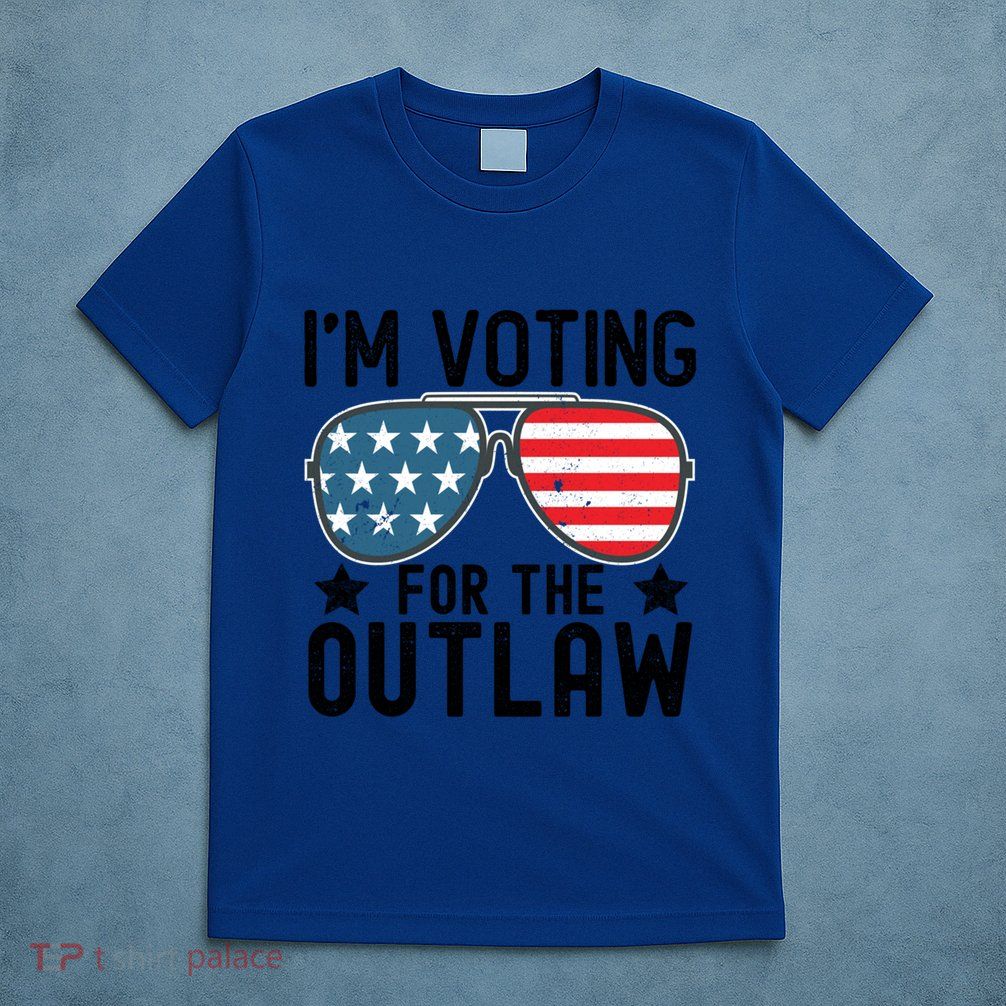 IM Voting For The Outlaw Gift Fourth Of July Trump 2032 Meaningful Gift T-Shirt