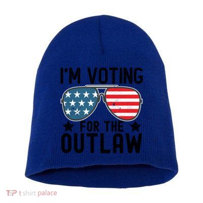 IM Voting For The Outlaw Gift Fourth Of July Trump 2032 Meaningful Gift Short Acrylic Beanie