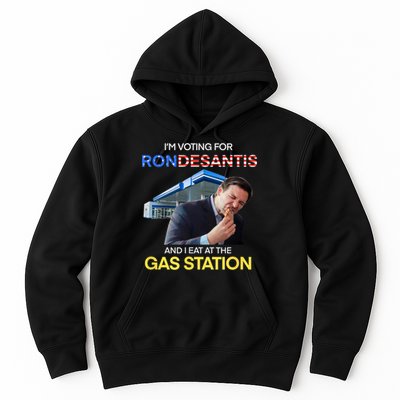 I’m Voting For Ron Desantis And I Eat At The Gas Station Hoodie