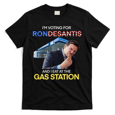 I’m Voting For Ron Desantis And I Eat At The Gas Station T-Shirt
