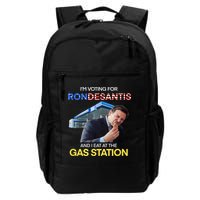 I’m Voting For Ron Desantis And I Eat At The Gas Station Backpack