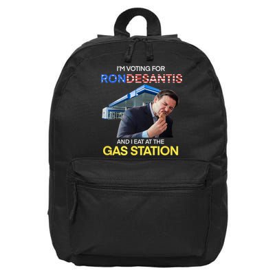 I’m Voting For Ron Desantis And I Eat At The Gas Station 16 in Basic Backpack