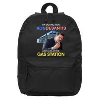 I’m Voting For Ron Desantis And I Eat At The Gas Station 16 in Basic Backpack