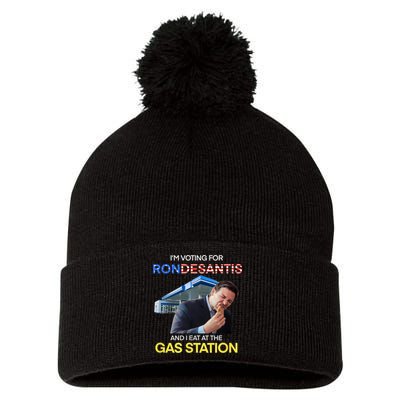 I’m Voting For Ron Desantis And I Eat At The Gas Station Pom Pom 12in Knit Beanie