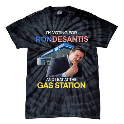 I’m Voting For Ron Desantis And I Eat At The Gas Station Tie-Dye T-Shirt