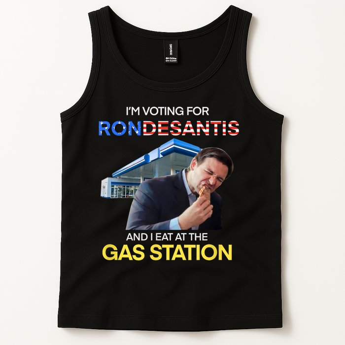 I’m Voting For Ron Desantis And I Eat At The Gas Station Tank Top