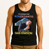 I’m Voting For Ron Desantis And I Eat At The Gas Station Tank Top