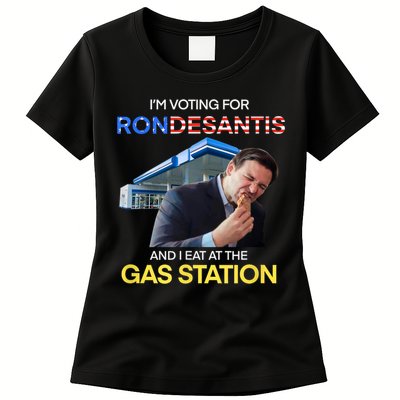 I’m Voting For Ron Desantis And I Eat At The Gas Station Womens T-Shirt