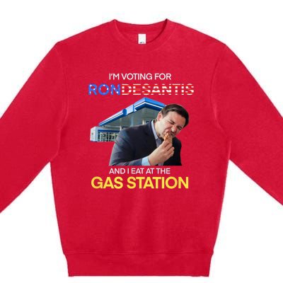 I’m Voting For Ron Desantis And I Eat At The Gas Station Premium Crewneck Sweatshirt