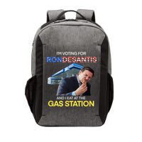 I’m Voting For Ron Desantis And I Eat At The Gas Station Vector Backpack