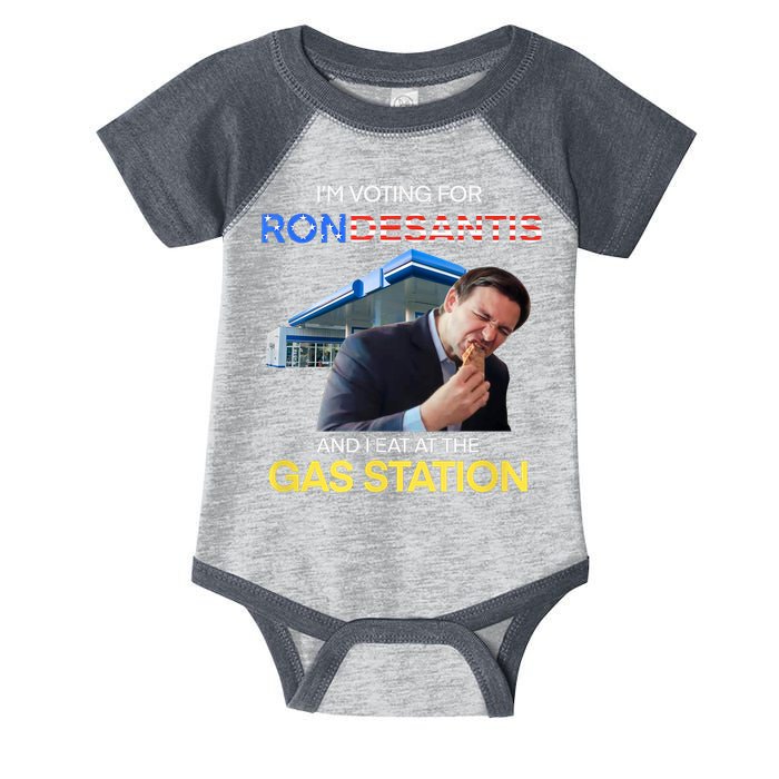 I’m Voting For Ron Desantis And I Eat At The Gas Station Infant Baby Jersey Bodysuit