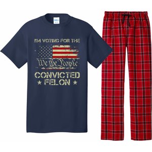 IM Voting For The Convicted Felon Funny 2024 Pajama Set