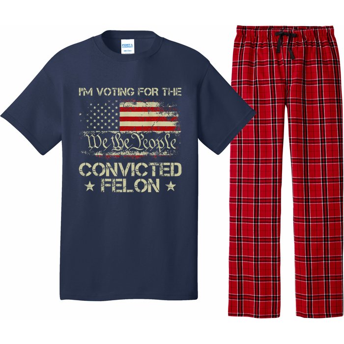 IM Voting For The Convicted Felon Funny 2024 Pajama Set