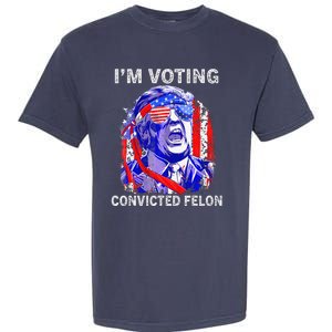 IM Voting For The Convicted Felon Funny Pro 2024 Garment-Dyed Heavyweight T-Shirt