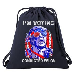 IM Voting For The Convicted Felon Funny Pro 2024 Drawstring Bag