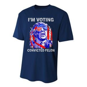 IM Voting For The Convicted Felon Funny Pro 2024 Performance Sprint T-Shirt