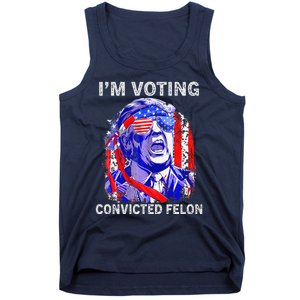 IM Voting For The Convicted Felon Funny Pro 2024 Tank Top