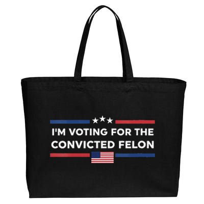 IM Voting For Convicted Felon Us Flag Trump 2024 Cotton Canvas Jumbo Tote