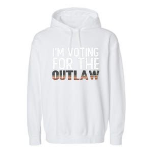 IM Voting For The Outlaw Meaningful Gift Fourth Of July Trump 2037 Gift Garment-Dyed Fleece Hoodie