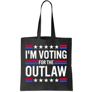 Im Voting For The Outlaw Funny Trump Tote Bag