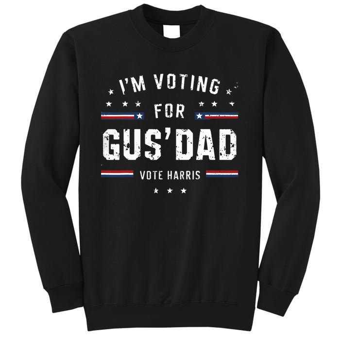 Im Voting For Gus Dad Harris Walz 2024 Sweatshirt