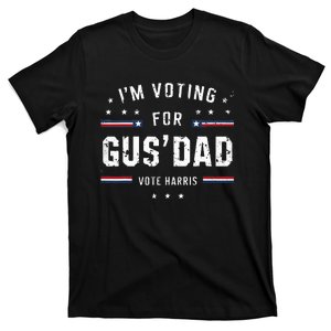 Im Voting For Gus Dad Harris Walz 2024 T-Shirt