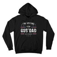 Im Voting For Gus Dad Harris Walz 2024 Tall Hoodie