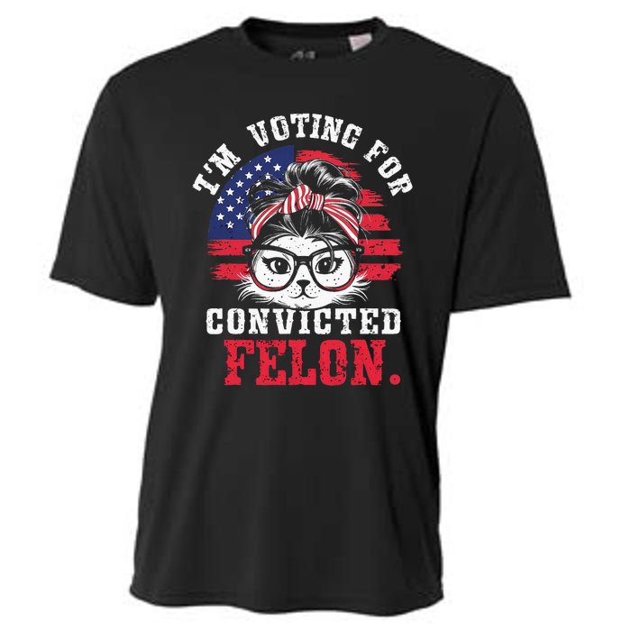 IM Voting For A Convicted Felon In 2024 Cat Messy Bun Cooling Performance Crew T-Shirt