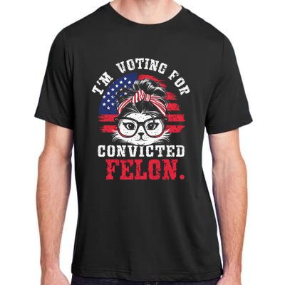 IM Voting For A Convicted Felon In 2024 Cat Messy Bun Adult ChromaSoft Performance T-Shirt