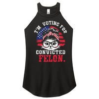 IM Voting For A Convicted Felon In 2024 Cat Messy Bun Women’s Perfect Tri Rocker Tank