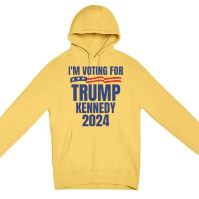 IM Voting For Trump And Kennedy 2024 Premium Pullover Hoodie