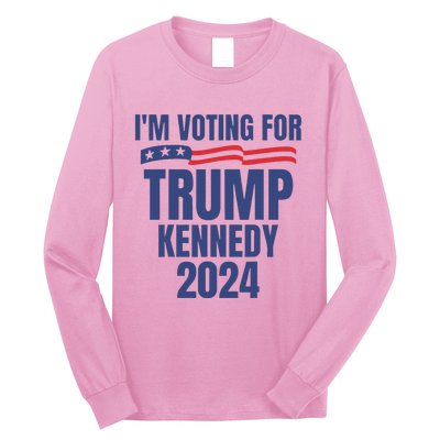 IM Voting For Trump And Kennedy 2024 Long Sleeve Shirt