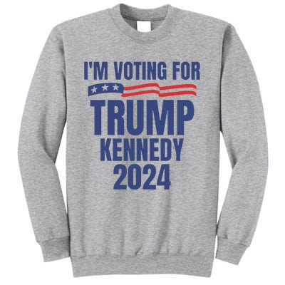 IM Voting For Trump And Kennedy 2024 Sweatshirt