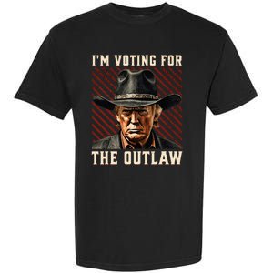 IM Voting For The Outlaw Wanted For President Trump 2024 Garment-Dyed Heavyweight T-Shirt