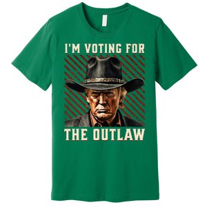 IM Voting For The Outlaw Wanted For President Trump 2024 Premium T-Shirt