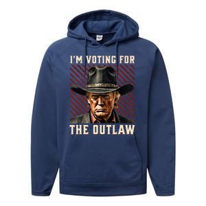 IM Voting For The Outlaw Wanted For President Trump 2024 Performance Fleece Hoodie