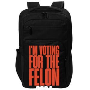 IM Voting For Felon Conviction Impact Tech Backpack