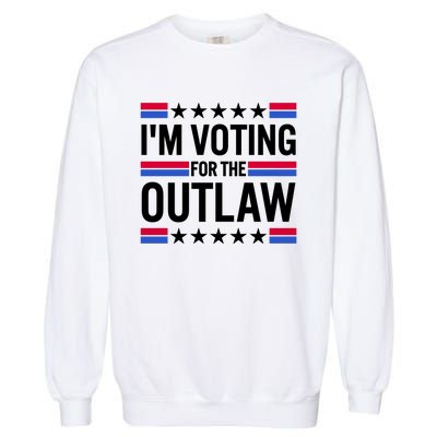 Im Voting For The Outlaw Funny Trump Garment-Dyed Sweatshirt