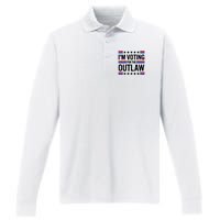 Im Voting For The Outlaw Funny Trump Performance Long Sleeve Polo